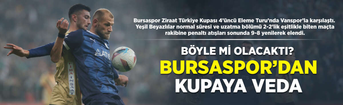 Bursaspor Ziraat Türkiye Kupası 4’üncü